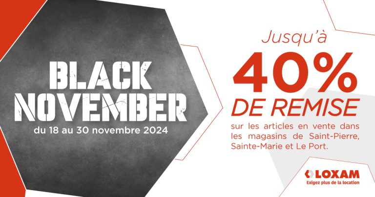 C'est BLACK NOVEMBER chez LOXAM Réunion