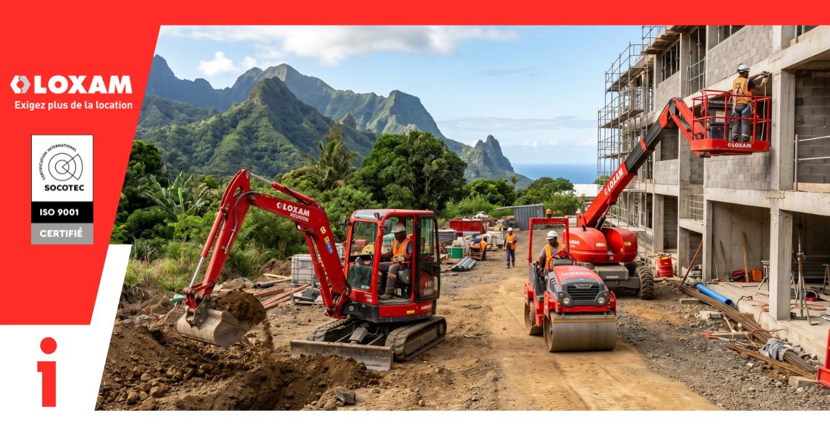 Location matériel chantier Réunion | Outillage et BTP à louer | Loxam Réunion