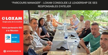 “Parcours Manager” - LOXAM consolide le leadership de ses responsables d’atelier