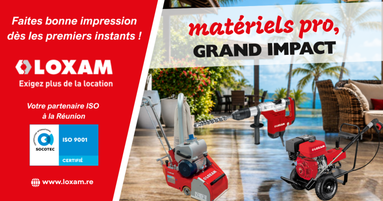 Petites préparations, grand impact avant la haute saison avec les matériels pro de LOXAM Réunion