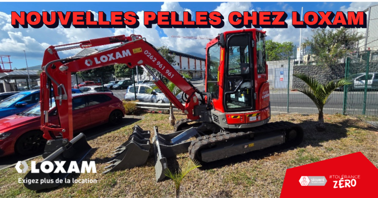 Arrivage de nouvelles pelles chez LOXAM Réunion !